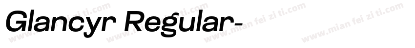 Glancyr Regular字体转换